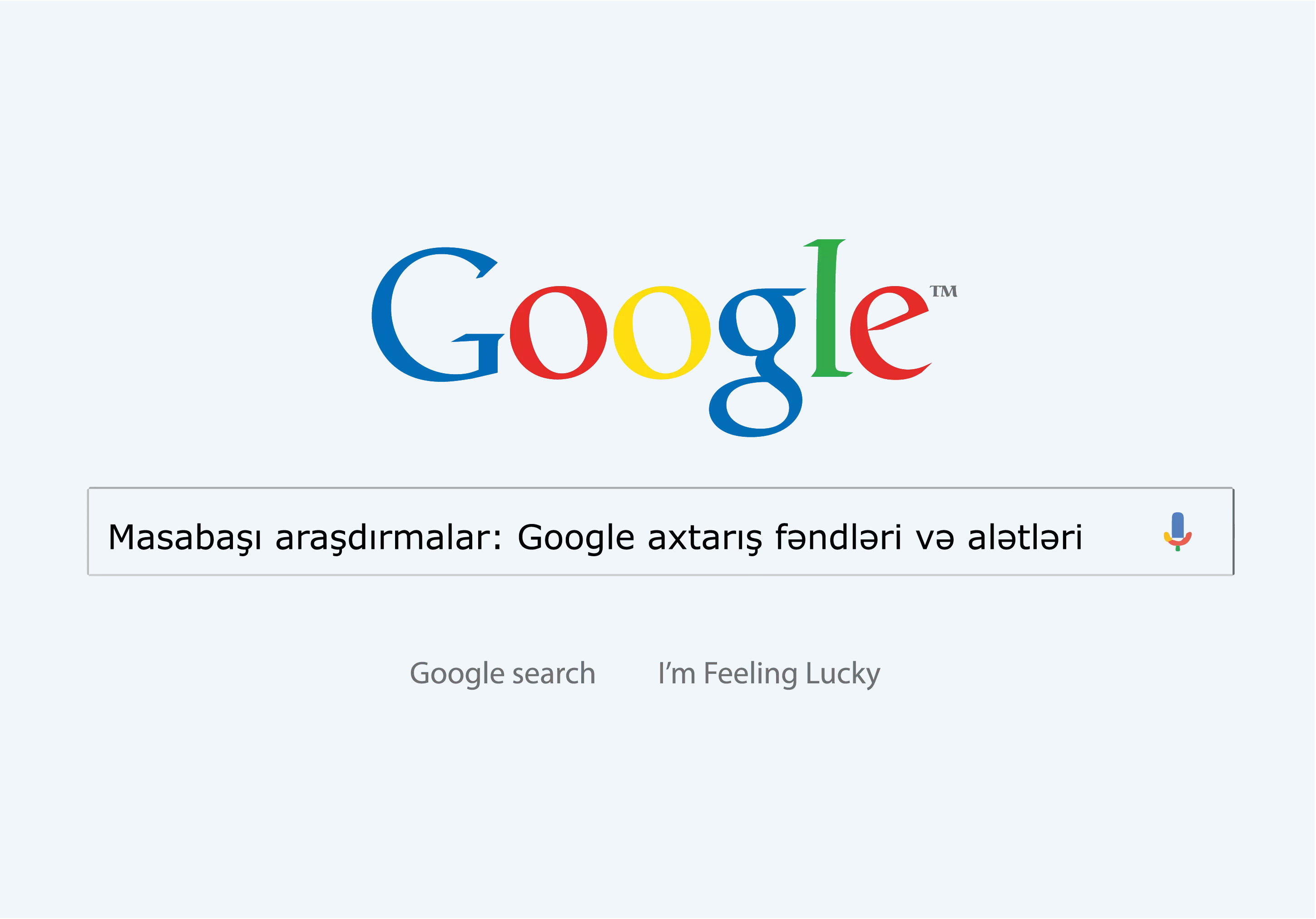 Masabaşı araşdırmalar zamanı Google'da axtarış fəndləri